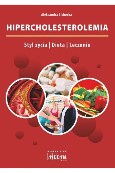 Hipercholesterolemia Styl �ycia Dieta Leczenie - Aleksandra Cichocka