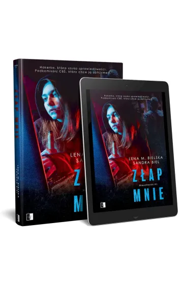 Z�ap mnie. Nieuchwytni. Tom 1 - Lena M. Bielska, Sandra Biel