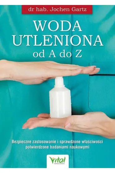 Woda utleniona od A do Z - Jochen Gartz