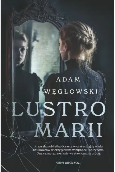 Lustro Marii - Adam W�g�owski