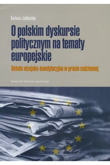 O polskim dyskursie na tematy europejskie - Barbara Jab�o�ska