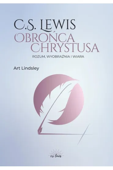 C.S. Lewis: obro�ca Chrystusa - Art  Lindsley