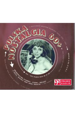Polska nostalgia 60+. Audycja 4 (1CD digipack)