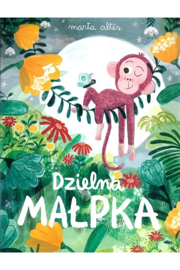 Dzielna ma�pka - Marta  Alts