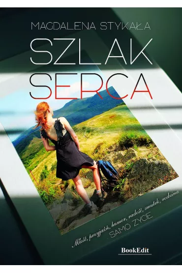 Szlak serca - Magdalena  Styka�a
