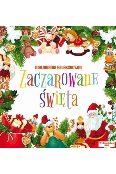 Zaczarowane �wi�ta. Malowanki relaksacyjne