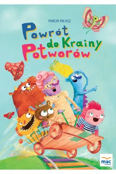 Powr�t do Krainy Potwor�w. Opowie�ci z Krainy Potwor�w. Tom 2 - Marcin Pa�asz