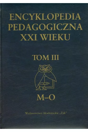 Encyklopedia pedagogiczna XXI wieku Tom 3