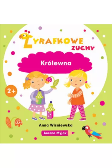 �yrafkowe zuchy. Kr�lewna - Anna Wi�niewska, Joanna Myjak