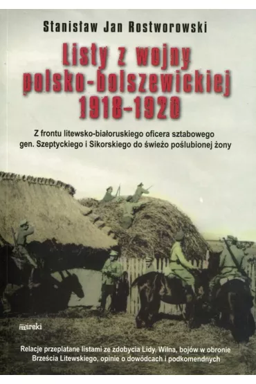 Listy z wojny polsko - bolszewickiej 1918 - 1920 (twarda) - Stanis�aw Jan Rostworowski