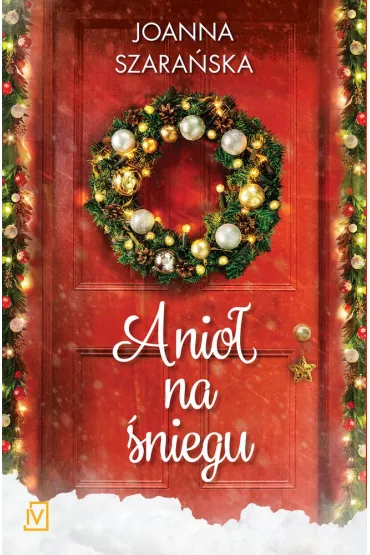 Anio� na �niegu. Cztery p�atki �niegu. Tom 2 - Joanna Szara�ska