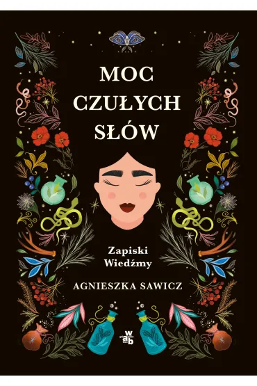 Moc czu�ych s��w. Zapiski Wied�my - Agnieszka Sawicz