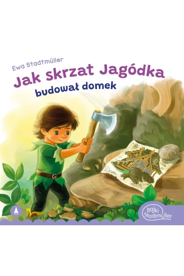 Jak skrzat Jag�dka budowa� domek - Ewa Stadtm�ller