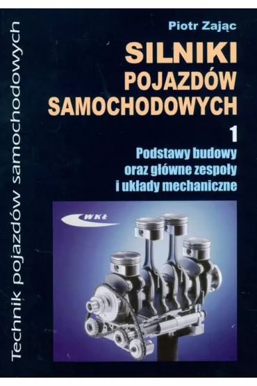 Silniki pojazd�w samochodowych 1 - Piotr Zaj�c
