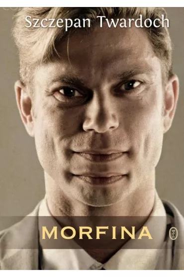 Morfina - Szczepan Twardoch