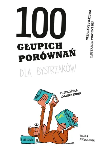 100 g�upich por�wna� dla bystrzak�w - St�phane Frattini, Vincent  Rif