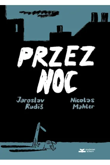 Przez noc - Mahler Nicolas, Jaroslav Rudi�