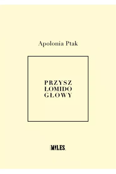 Przysz�o mi do g�owy - Apolonia Ptak