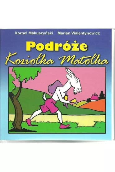 Podr�e Kozio�ka Mato�ka (sk�adanka) - Kornel Makuszy�ski, Marian Walentynowicz