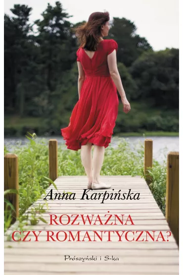 Rozwa�na czy romantyczna? - Anna Karpi�ska