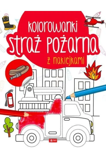 Stra� po�arna. Kolorowanka z naklejkami