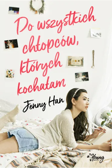 Do wszystkich ch�opc�w, kt�rych kocha�am. Ch�opcy. Tom 1 - Jenny Han