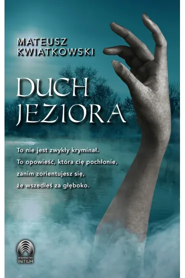 Duch jeziora (+ zak�adka) - Mateusz  Kwiatkowski