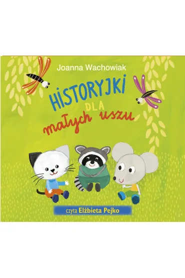 Audiobook CD MP3 Historyjki dla ma�ych uszu - Joanna Wachowiak
