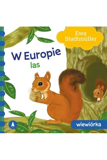 W Europie. Las. Wiewi�rka - Ewa Stadtmuller