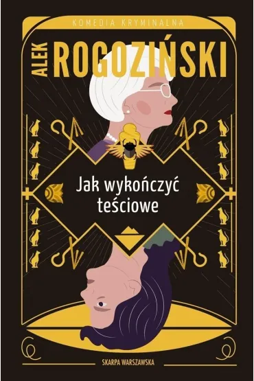 Jak wyko�czy� te�ciowe. Te�ciowe. Tom 3 (pocket) - Alek Rogozi�ski