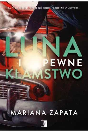 Luna i pewne k�amstwo - Mariana Zapata
