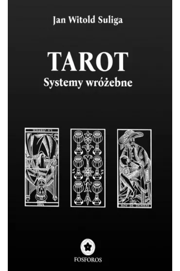 Tarot. Systemy wr�ebne - Jan Witold Suliga