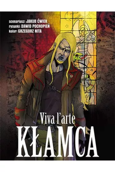 K�amca. Viva l`arte - Dawid Pochopie�, Grzegorz Nita, Jakub �wiek