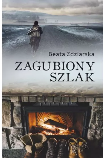 Zagubiony szlak - Beata Zdziarska