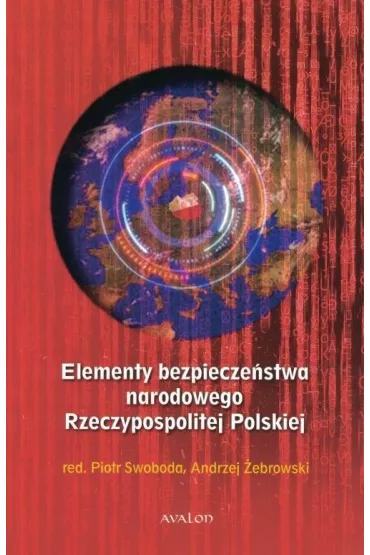 Elementy bezpiecze�stwa narodowego Rzeczypospolitej Polskiej - Andrzej �ebrowski, Piotr Swoboda