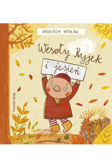 Weso�y Ryjek i jesie� - Wojciech Wid�ak