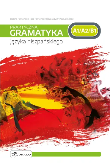 Praktyczna gramatyka j�zyka hiszpa�skiego