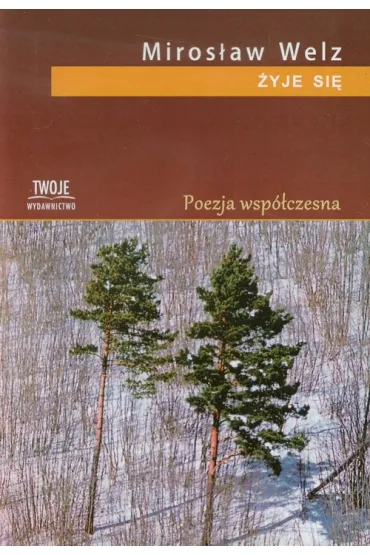�yje si� - Miros�aw Welz