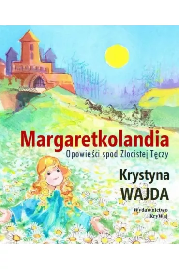 Margaretkolandia - Krystyna Wajda