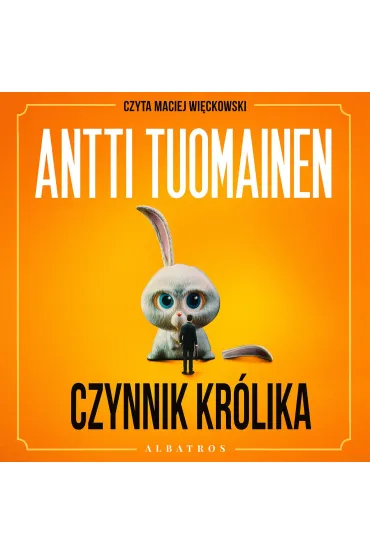 Audiobook Czynnik kr�lika mp3 - Antti Tuomainen