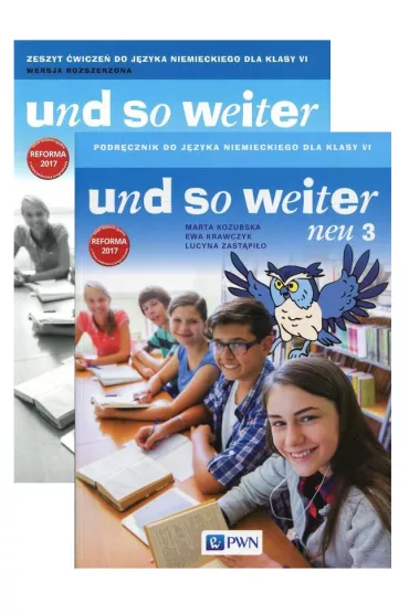 Und so weiter neu 3. Podr�cznik i zeszyt �wicze� do j�zyka niemieckiego dla klasy 6 - Ewa Krawczyk, Lucyna Zast�pi�o, Marta Kozubska