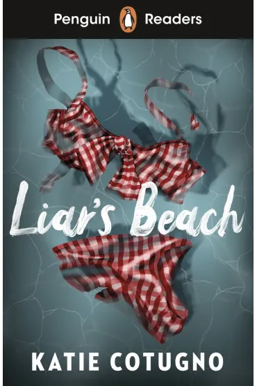 Liar's Beach. Penguin Readers Level 3 - Katie  Cotugno