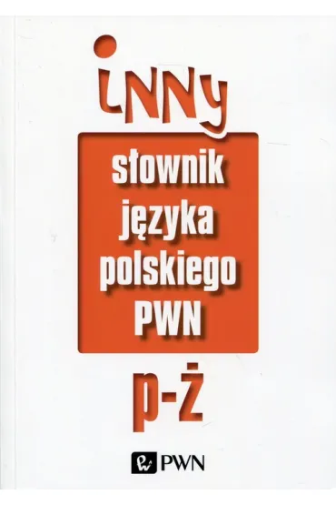 Inny s�ownik j�zyka polskiego. Tom 2 - Miros�aw Ba�ko