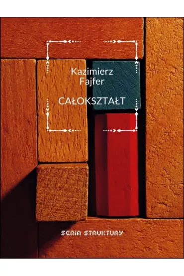 Ca�okszta�t - Kazimierz Fajfer