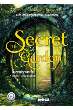 The Secret Garden. Tajeminczy ogrd w wersji do nauki angielskiego