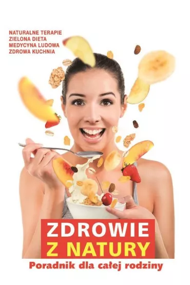 Zdrowie z natury * *