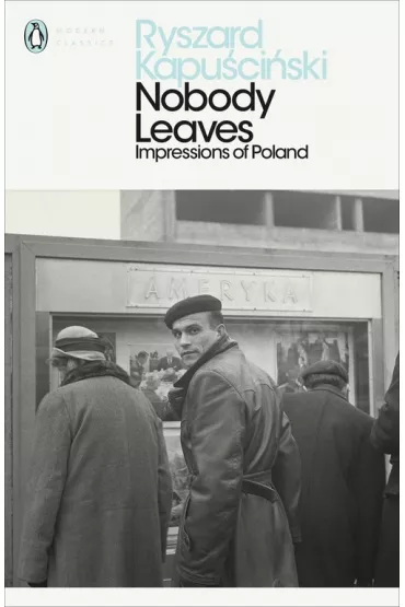 Nobody Leaves - Ryszard Kapu�ci�ski