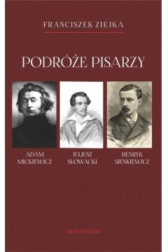 Podre pisarzy Adam Mickiewicz, Juliusz Sowacki, Henryk Sienkiewicz i inni