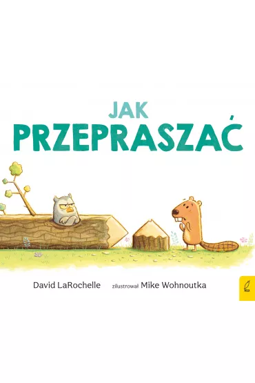 Jak przeprasza� - David  LaRochelle