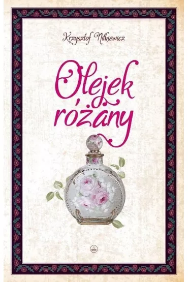 Olejek r�any - Krzysztof Nitkiewicz